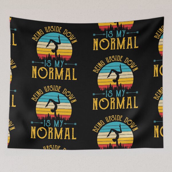 Item preview, Gimnastic, Being Upside Down is normal  designed and sold by Groove-Emporium.