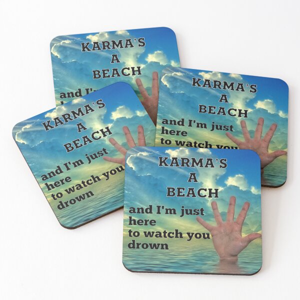 Item preview, KARMA'S A BEACH AND I'M JUST HERE TO WATCH YOU DROWN....unwoke designed and sold by enigma3a.