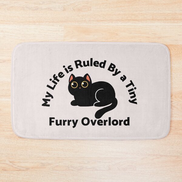 Item preview, Cat lovers My Life Is Ruled By a Tiny Furry Overlord  designed and sold by Cheeeeky.