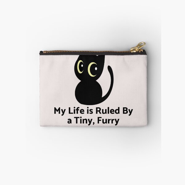 Item preview,  My Life Is Ruled By a Tiny Furry Overlord  designed and sold by Cheeeeky.