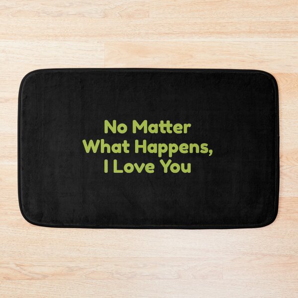 Item preview, No Matter What Happens, I Love You designed and sold by bouymakesart.
