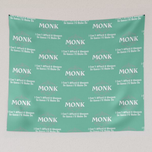 Item preview, I Can_t Afford A Weapon So Guess I_ll Make Do Monk Class Print130 designed and sold by VikingEfShop.