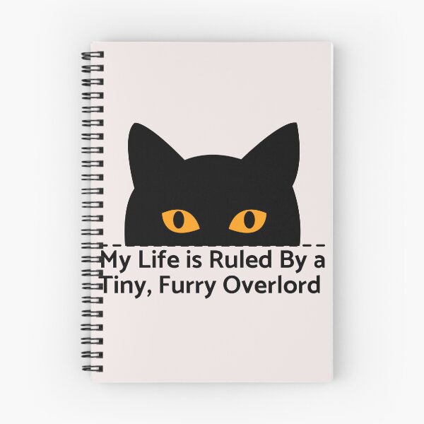 Item preview,  My Life Is Ruled By a Tiny Furry Overlord  designed and sold by Cheeeeky.