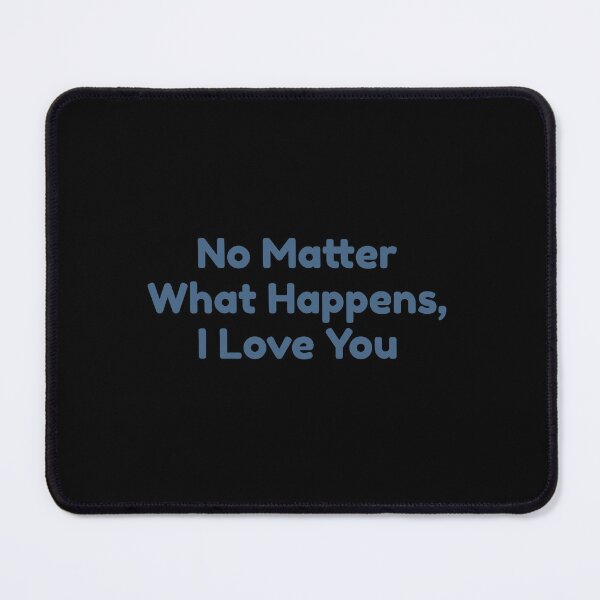 Item preview, No Matter What Happens, I Love You designed and sold by bouymakesart.