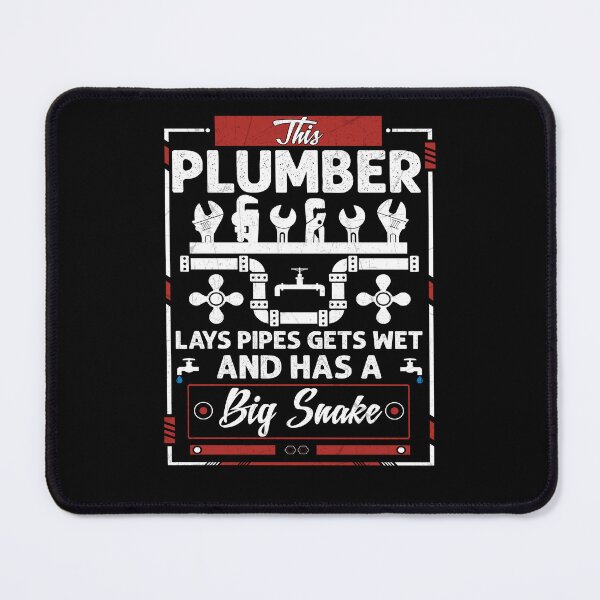 Item preview, This Plumber lays Pipes gets wet and has a big Snake Funny Plumber  designed and sold by Trendy Valley .