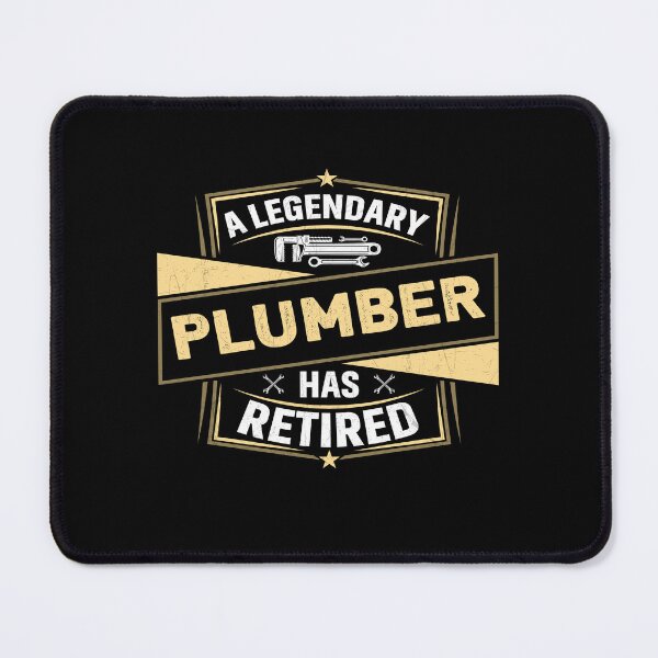 Item preview, Plumber Has Retired Plumber Retirement designed and sold by Trendy Valley .