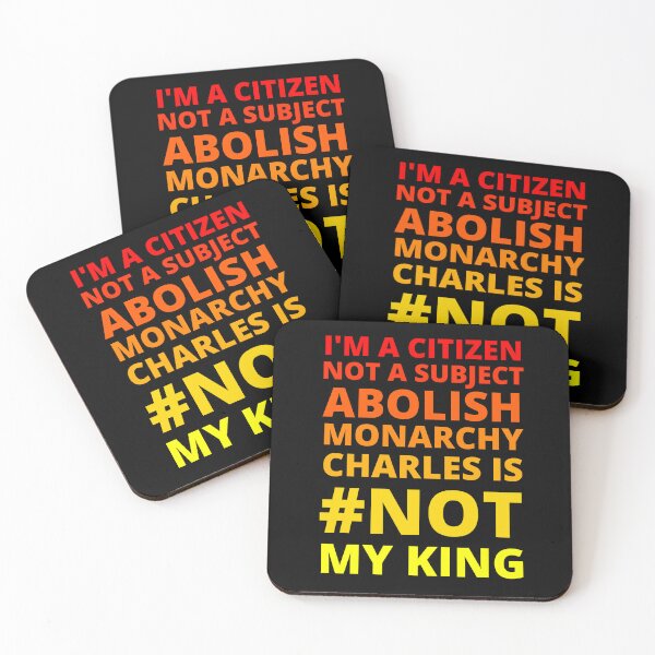 Item preview, I'M A CITIZEN NOT A SUBJECT ABOLISH MONARCHY CHARLES IS NOT MY KING - CORONATION PROTEST designed and sold by ProgressiveMob.