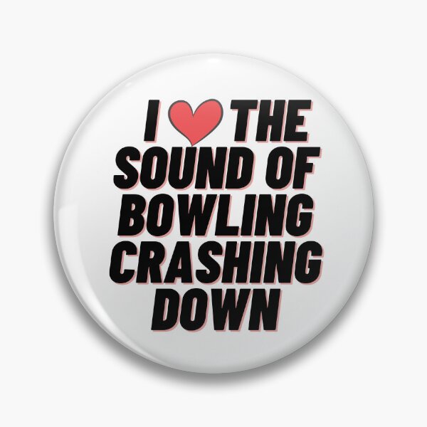Item preview, I Love The sound of bowling crashing down designed and sold by JollyJars.