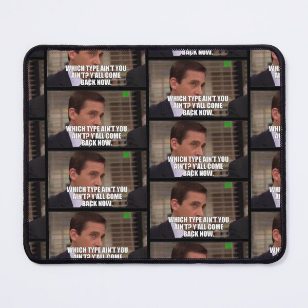 Item preview, WHICH TYPE AIN'T YOU AIN'T...? I // MICHAEL SCOTT // THE OFFICE US designed and sold by SlothQueenCo.