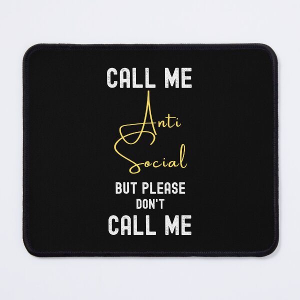 Item preview, Call Me Antisocial But Please Dont Call Me Funny saying designed and sold by Hohohaxi.