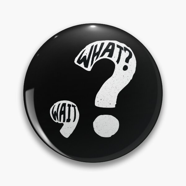 Item preview, What? Wait Question Mark Punctuation designed and sold by MooonTees.