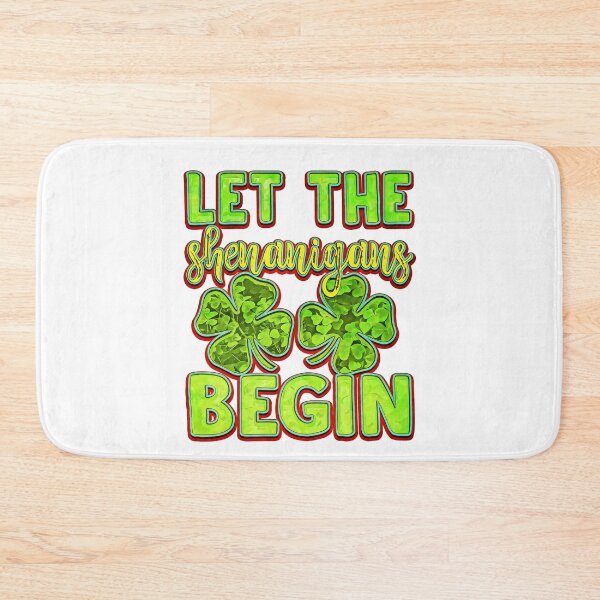 Item preview, Let The Shenanigans Begin designed and sold by csoDesign.