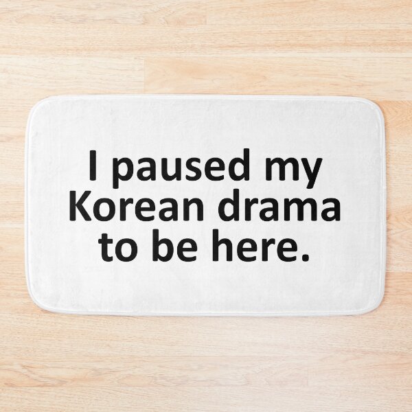 Item preview, I Paused My Korean Drama to Be Here Funny K Drama designed and sold by Adel Qasem.