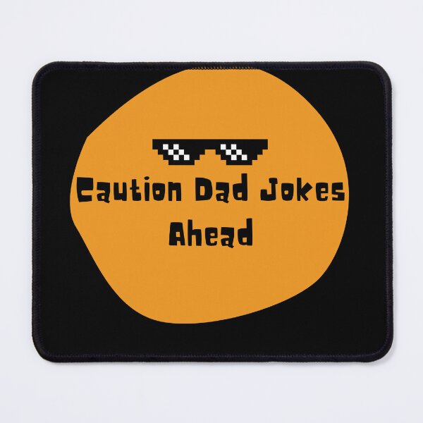 Item preview, Caution Dad jokes ahead designed and sold by Cheeeeky.
