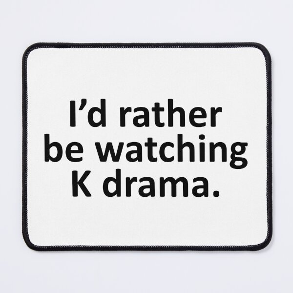 Item preview, I'd Rather Be Watching K Drama Funny Korean Drama designed and sold by Adel Qasem.