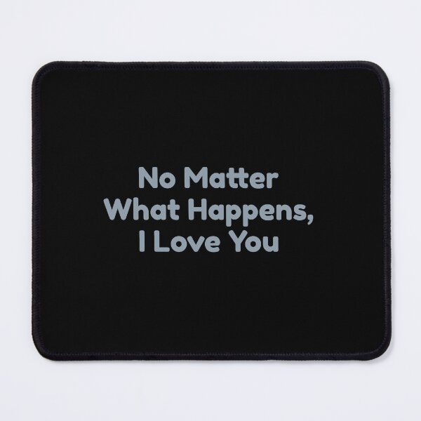 Item preview, No Matter What Happens, I Love You designed and sold by bouymakesart.