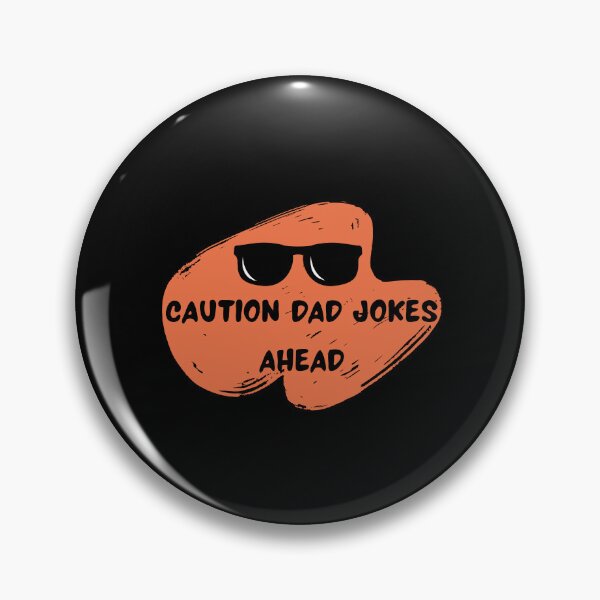 Item preview, Caution Dad jokes ahead funny designed and sold by Cheeeeky.