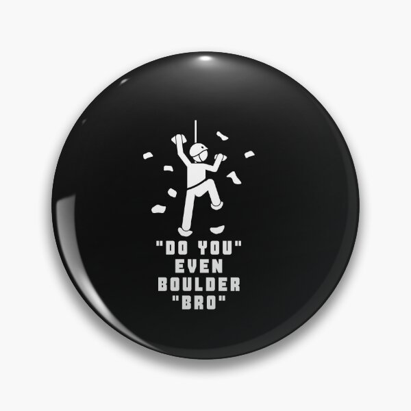 Item preview, Do you even boulder bro designed and sold by CREATIVELEANS ⭐️⭐️⭐️⭐️⭐️.