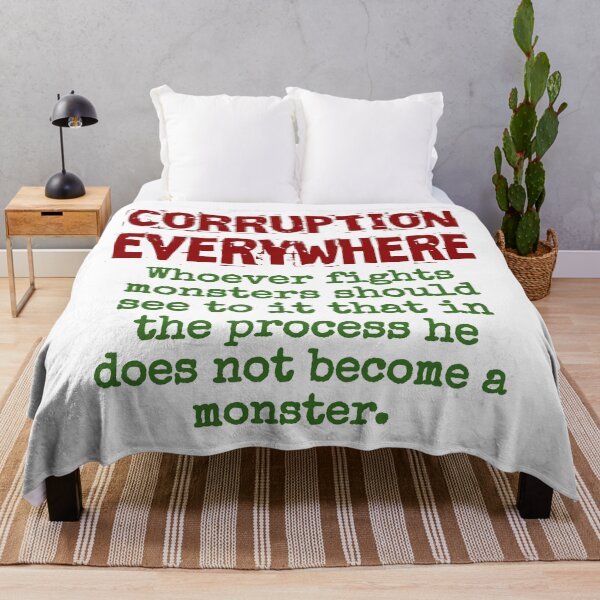 Item preview, Whoever Fights Monsters Should See - Corruption Quote designed and sold by CrankyOldDude.