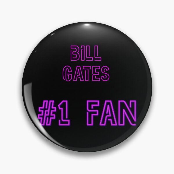 Item preview, Bill Gates - #1 fan designed and sold by 2Girls1Shirt.