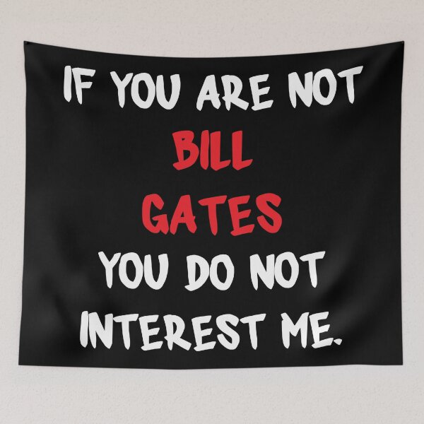 Item preview, Bill Gates - If you are not designed and sold by 2Girls1Shirt.