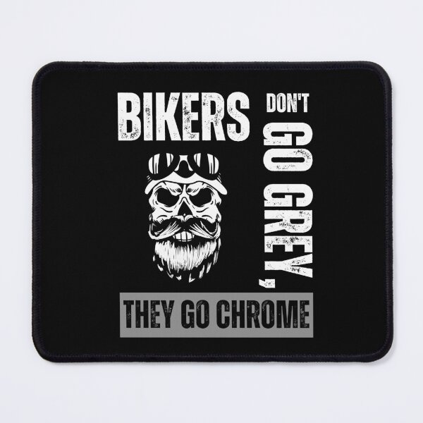 Item preview, Bikers don't go grey, they go chrome designed and sold by Marti t-shirts.