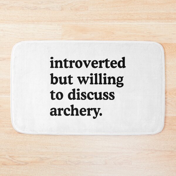 Item preview, Introverted But Willing To Discuss Archery Archery Lover Humor designed and sold by allysmar.
