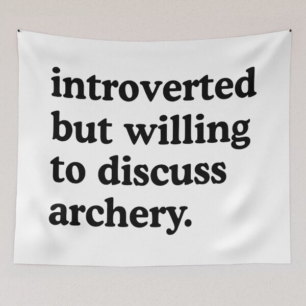 Item preview, Introverted But Willing To Discuss Archery Archery Lover Humor designed and sold by allysmar.