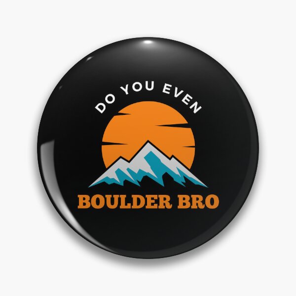 Item preview, Do You Even Boulder Bro designed and sold by Marting0.