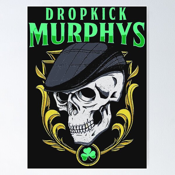 Dropkick Murphys Posters for Sale | Redbubble
