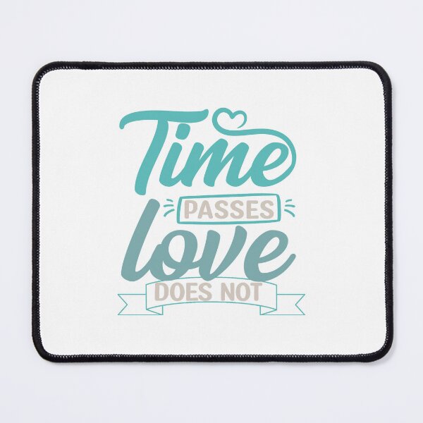 Item preview, Time passes love doesn't designed and sold by IM Hunter.