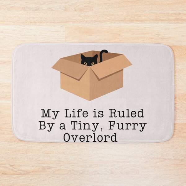 Item preview, black cat in the box My Life Is Ruled By a Tiny Furry Overlord designed and sold by Cheeeeky.