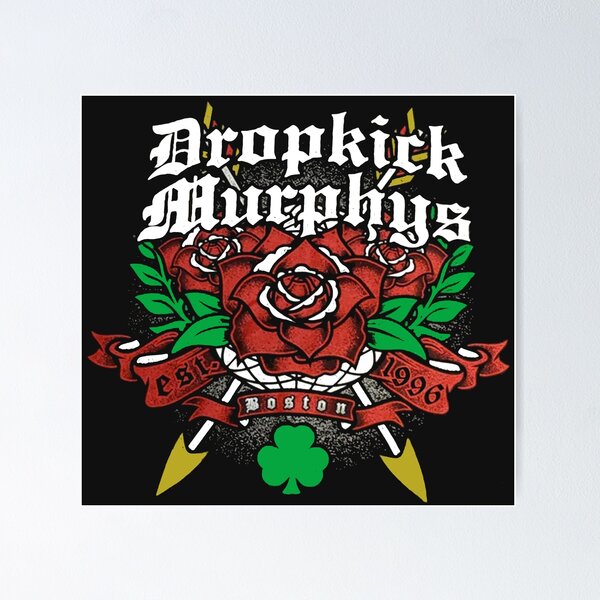 Dropkick Murphys Posters for Sale | Redbubble Dropkick Murphys Posters for Sale | Redbubble