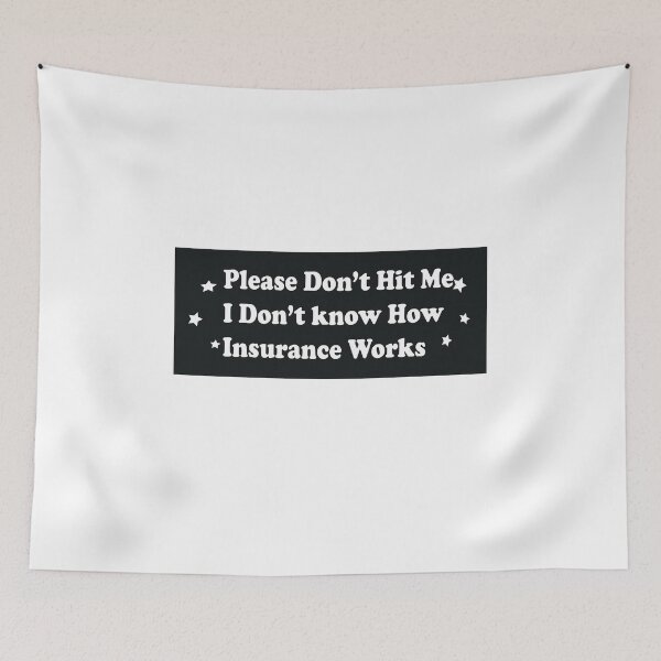 Item preview,  Please Don't Hit Me I Don't Know How Car Insurance Works Funny Bumper Sticker designed and sold by artzaka.
