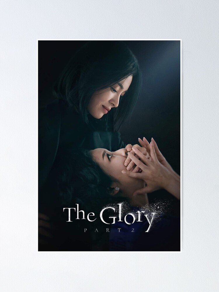 "The Glory Kdrama, The Glory Season 2, The Glory Poster" Poster for ...
