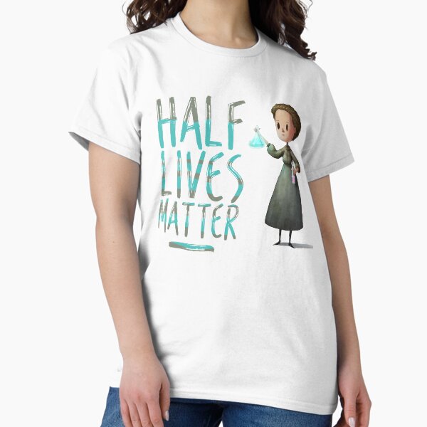 Artikel-Vorschau von Marie Curie Half Leben Angelegenheit, designt und verkauft von nerdchild.