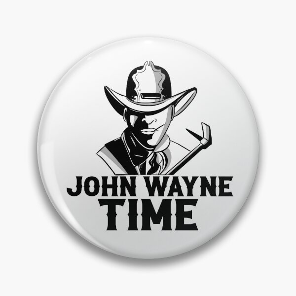 Item preview, John Wayne Time designed and sold by ALLeather.