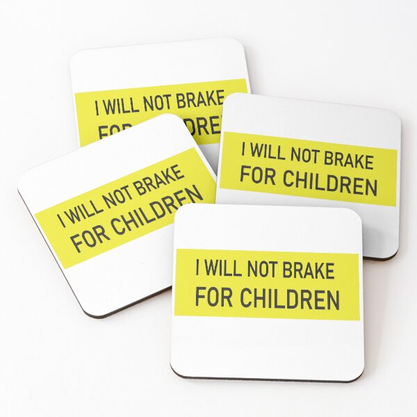 Artikelvorschau,   I Will Not Brake For Children Bumper Sticker entworfen und verkauft von artzaka.