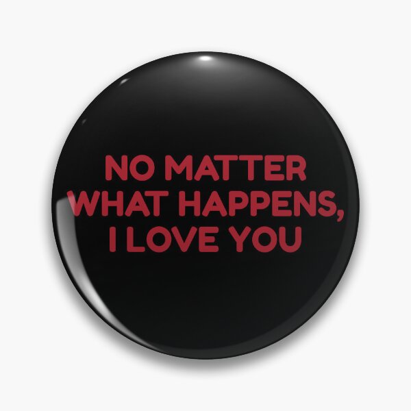 Item preview, No Matter What Happens, I Love You designed and sold by bouymakesart.