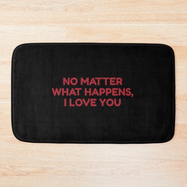 Item preview, No Matter What Happens, I Love You designed and sold by bouymakesart.