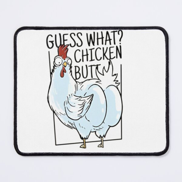 Item preview, Guess What Chicken Butt designed and sold by EdStark.