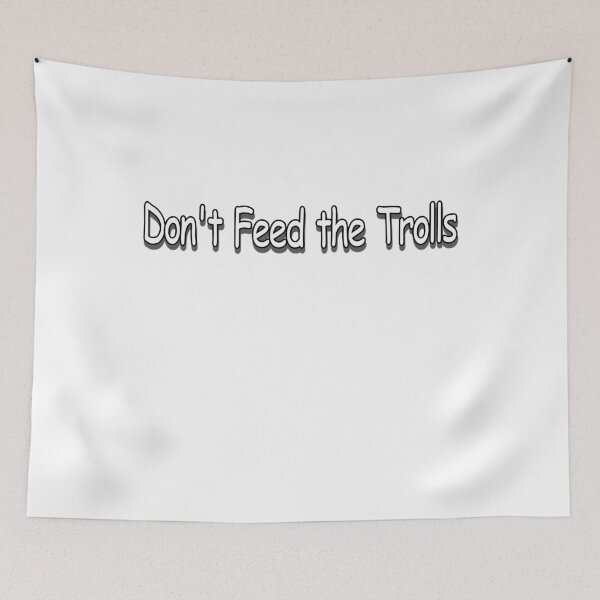 Item preview, Don't Feed the Trolls designed and sold by ttuniques.