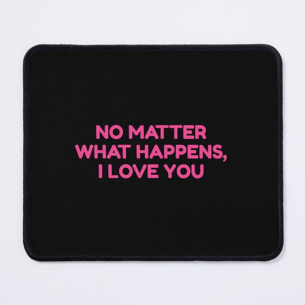 Item preview, No Matter What Happens, I Love You designed and sold by bouymakesart.