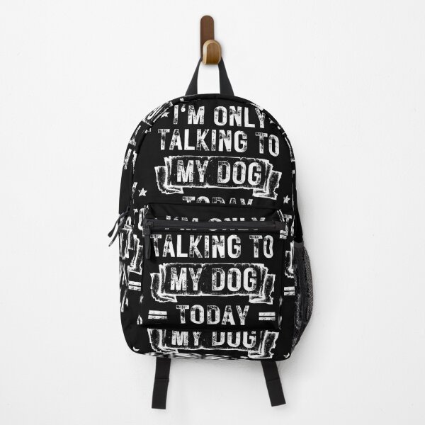 Item preview, I‘m Only Talking To My Dog Today - Dog Lover designed and sold by Mimielitas-Shop.