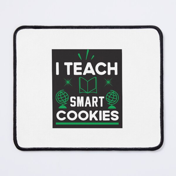 Item preview, I TEACH SMART COOKIES designed and sold by SticerOcean.