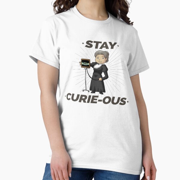 Artikel-Vorschau von Bleiben Sie neugierig auf Marie Curie Curiousity, designt und verkauft von nerdchild.