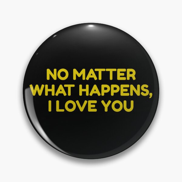 Item preview, No Matter What Happens, I Love You designed and sold by bouymakesart.
