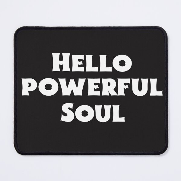 Item preview, Hello Powerful Soul designed and sold by Salimah Haji.