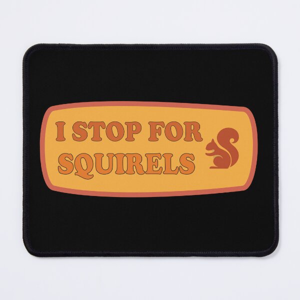 Item preview, I Stop For Squirrels Bumper Sticker - Squirrel Sticker - Stickers for Car  designed and sold by artzaka.