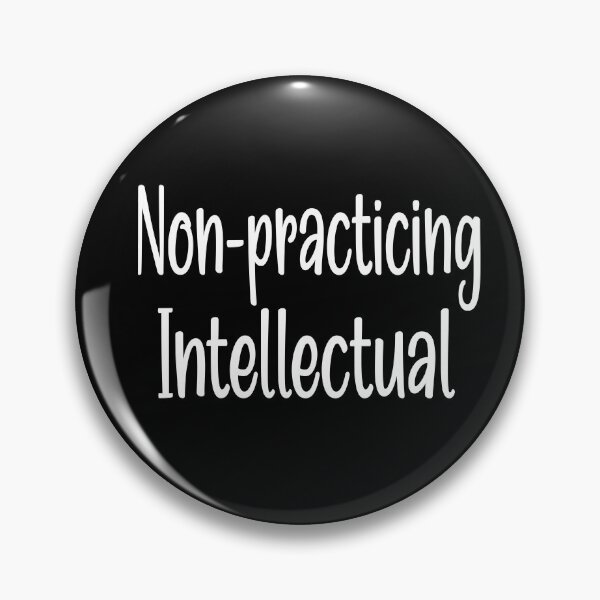 Item preview, Non-practicing Intellectual designed and sold by clounewcomb.